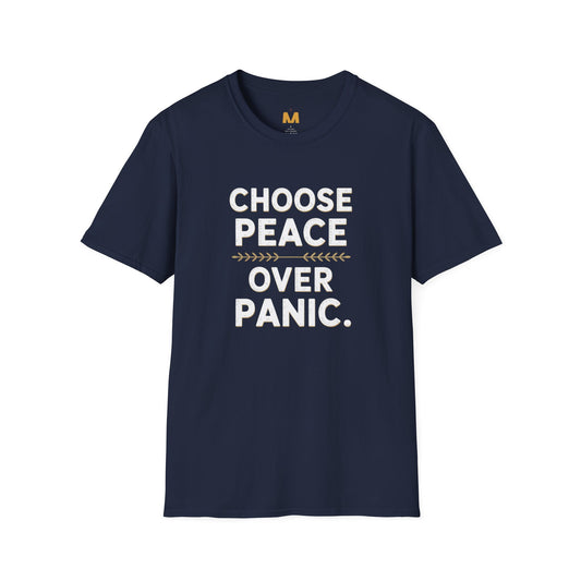 Choose Peace Over Panic T-Shirt