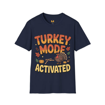 Turkey Mode Activated T-Shirt