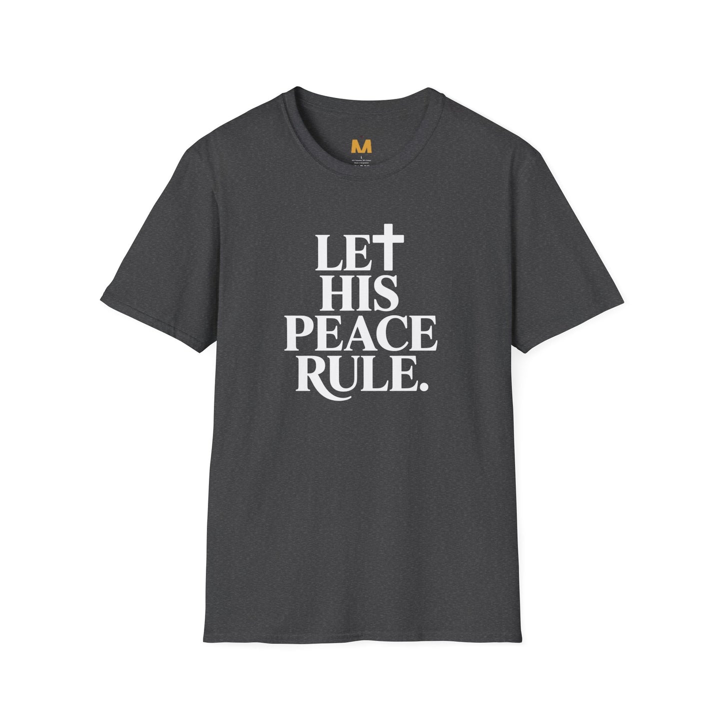 Let His Peace Rule T-Shirt
