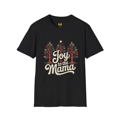 Joy to the Mama T-Shirt