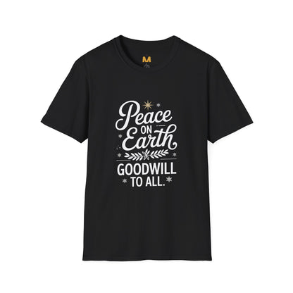 Peace on Earth Godswill to All T-Shirt