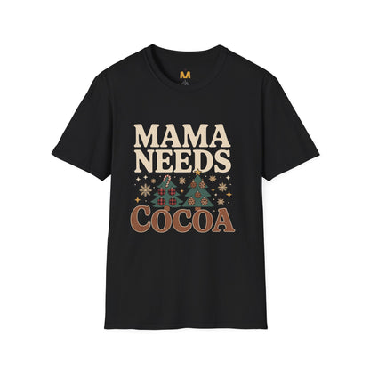Mama Needs Cocoa T-Shirt