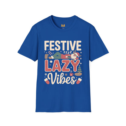 Festive Lazy Vibes T-Shirt