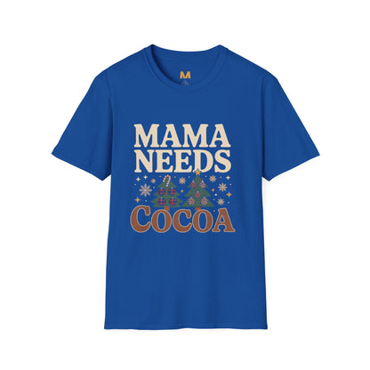 Mama Needs Cocoa T-Shirt