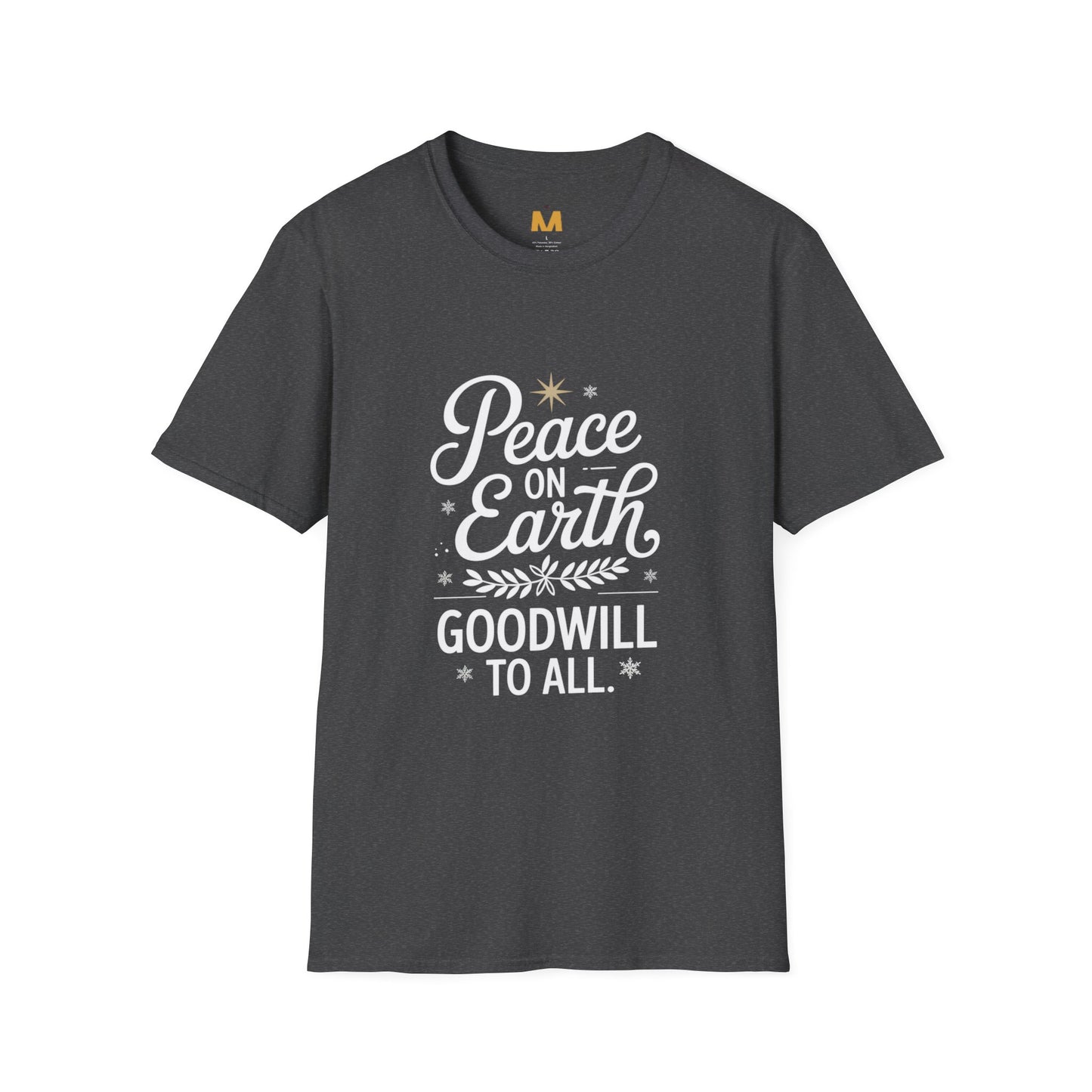 Peace on Earth Godswill to All T-Shirt