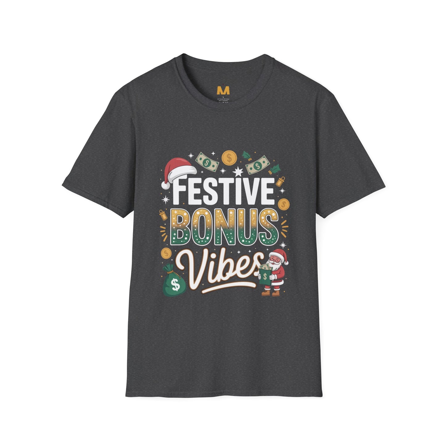 Festive Bonus Vibes T-Shirt