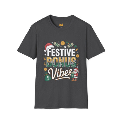Festive Bonus Vibes T-Shirt