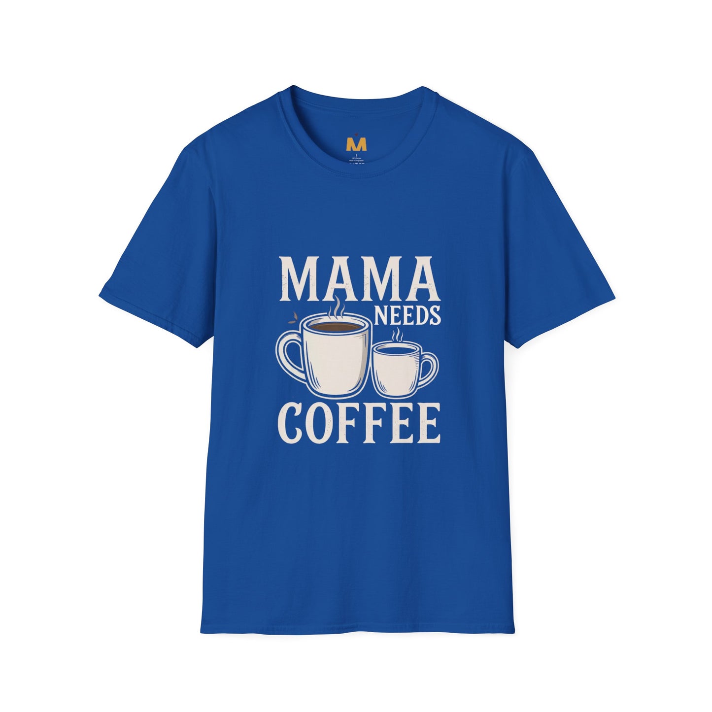 Mama Needs Coffee T-Shirt