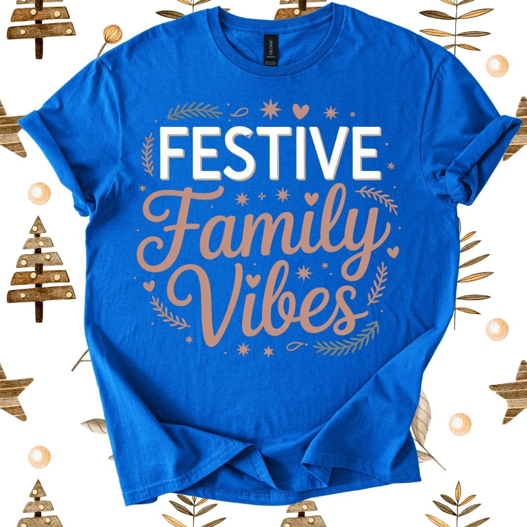 Festive Family Vibes  T-Shirt