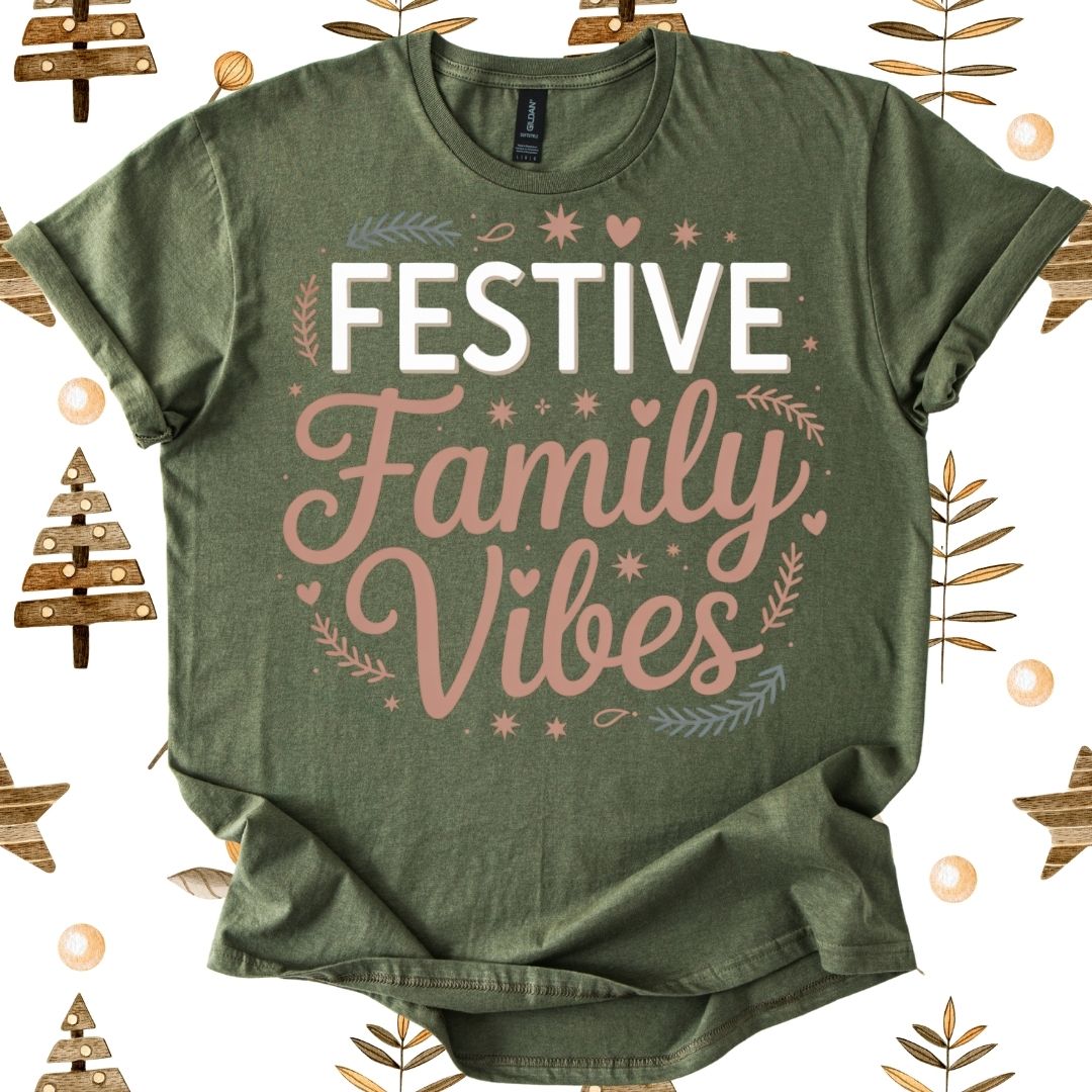 Festive Family Vibes  T-Shirt