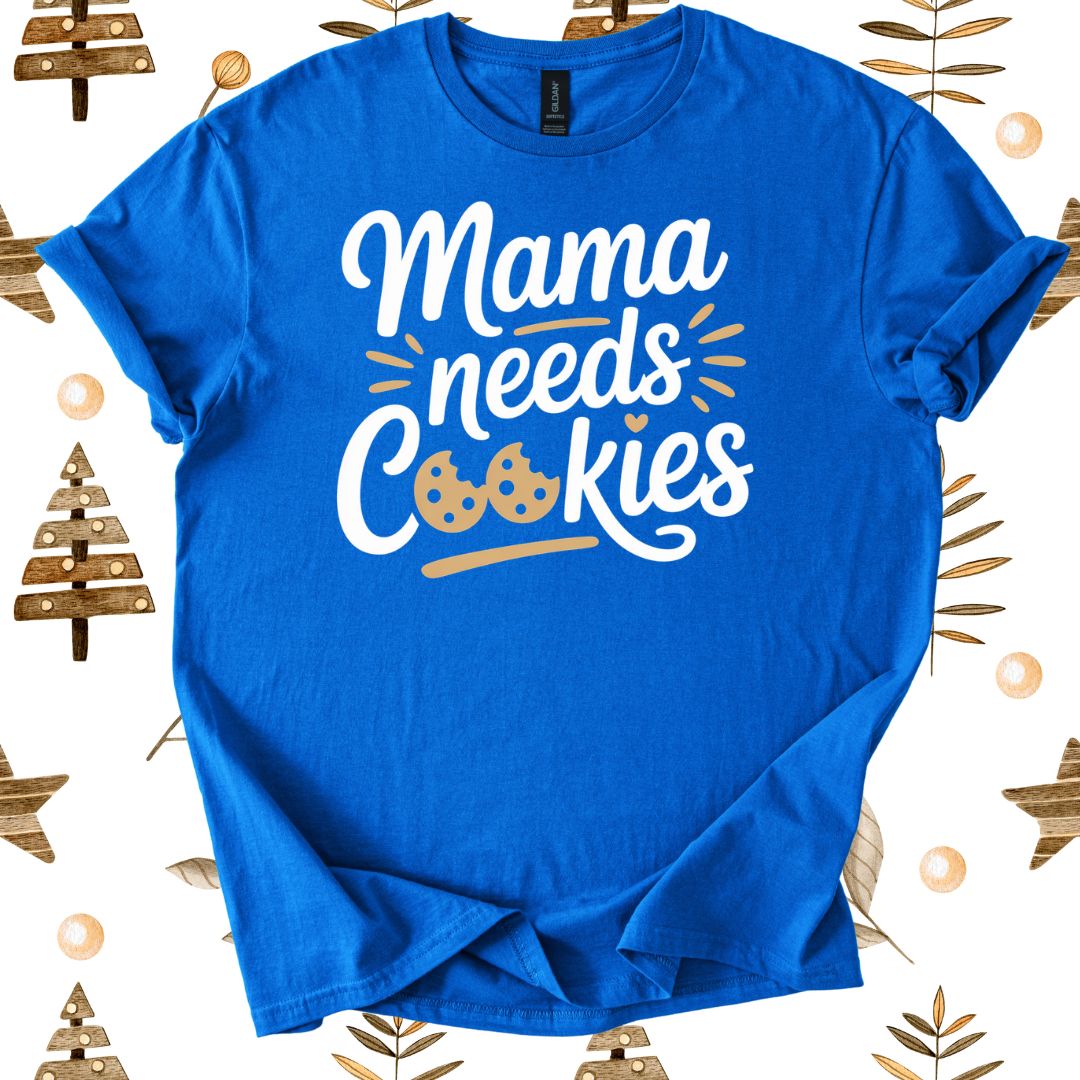 Mama needs Cookies Xmas T-shirt
