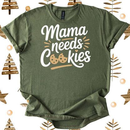 Mama needs Cookies Xmas T-shirt