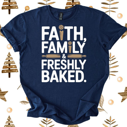 Faith Family & Freshly Baked Xmas T-Shirt