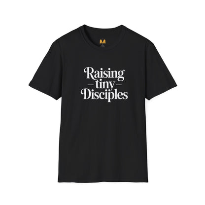 Raising Tiny Disciples T-Shirt