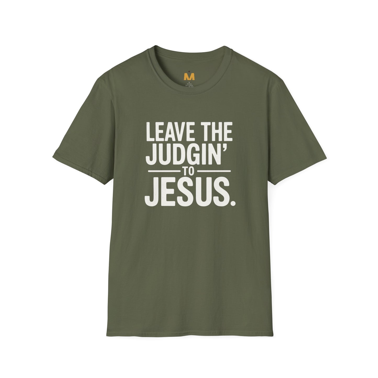 Leave The Judgin' To Jesus T-Shirt