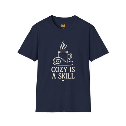 Cozy is a skill T-Shirt