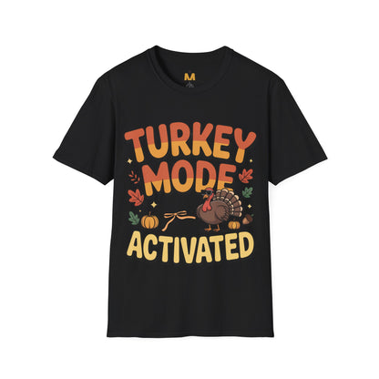 Turkey Mode Activated T-Shirt