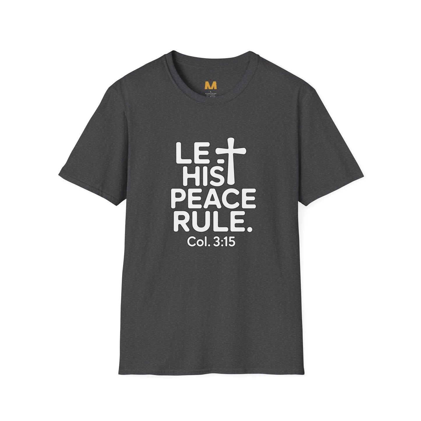 Let His Peace Rule T-Shirt