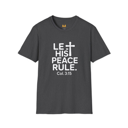 Let His Peace Rule T-Shirt