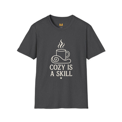 Cozy is a skill T-Shirt