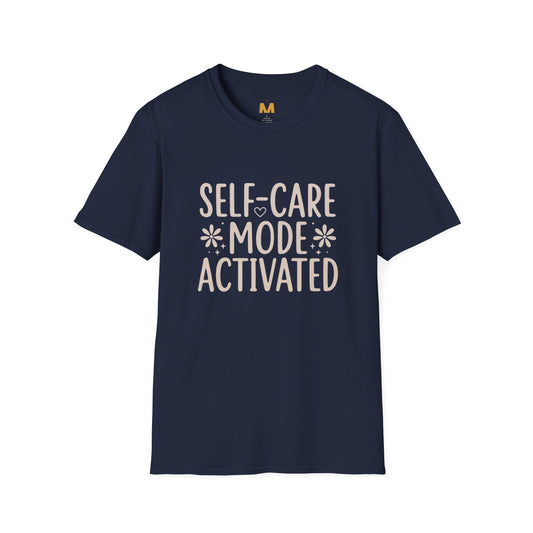 Self Care Mode Activated T-shirt