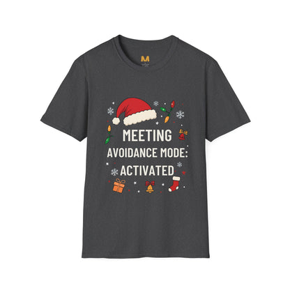 Meeting Avoidance Mode Activated T-shirt