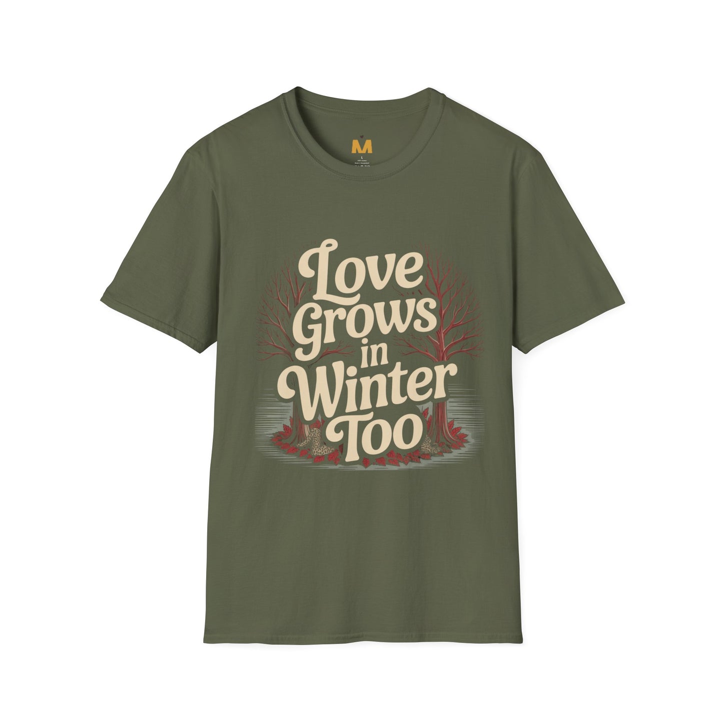 Love Grows in Winter Too T-Shirt