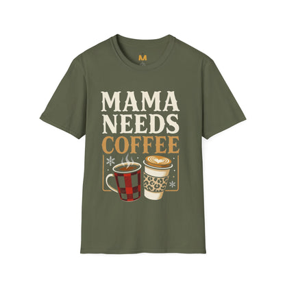 Mama Needs Coffee T-Shirt