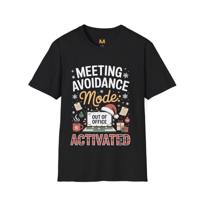 Meeting Avoidance Mode Activated T-shirt