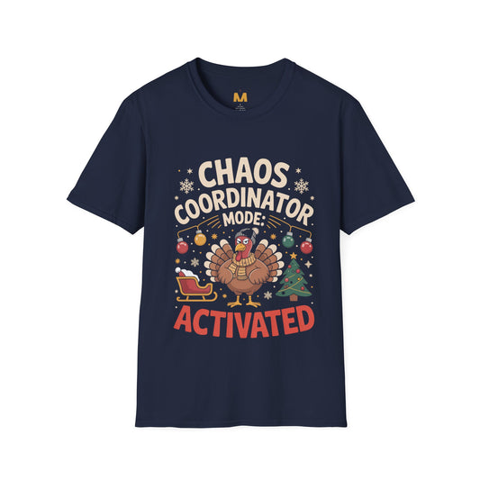 Chaos Coordinator Mode Activated T-Shirt