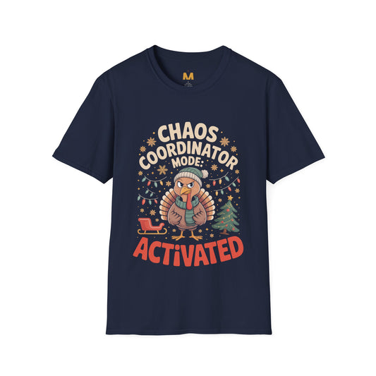 Chaos Coordinator Mode Activated T-Shirt