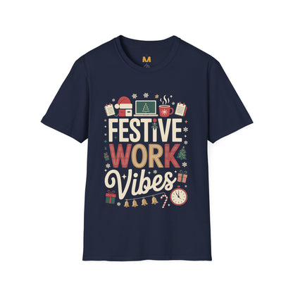 Festive Work Vibes T-Shirt