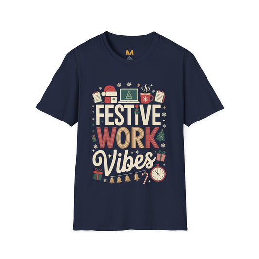 Festive Work Vibes T-Shirt