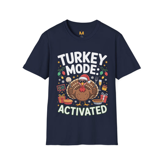 Turkey Mode Activated T-Shirt