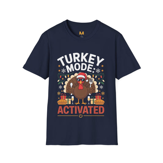 Turkey Mode Activated T-Shirt