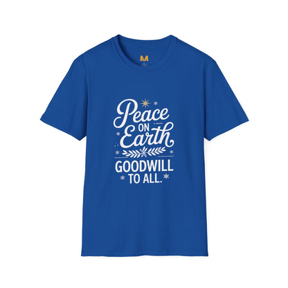 Peace on Earth Godswill to All T-Shirt