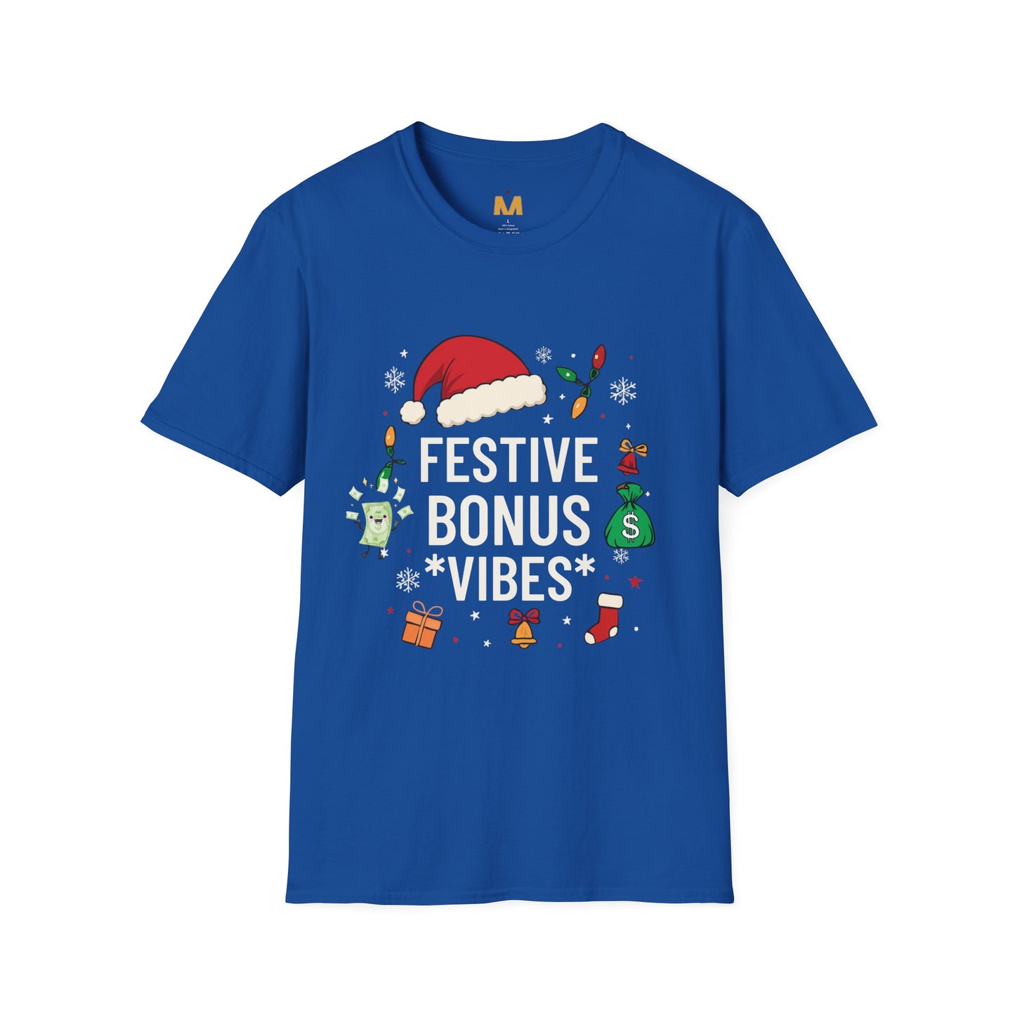 Festive Bonus Vibes T-Shirt
