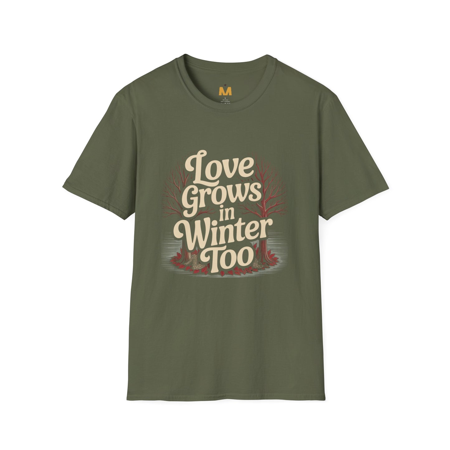 Love Grows in Winter Too T-Shirt