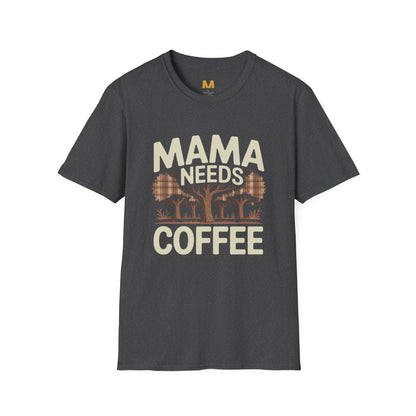Mama Needs Coffee T-Shirt