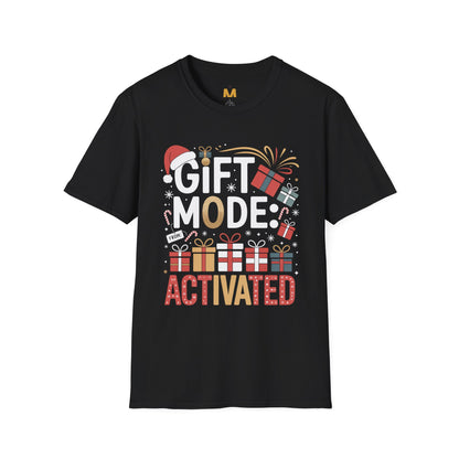 Gift Mode Activated T-Shirt
