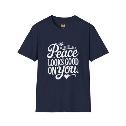 Peace Looks Good on You T-Shirt