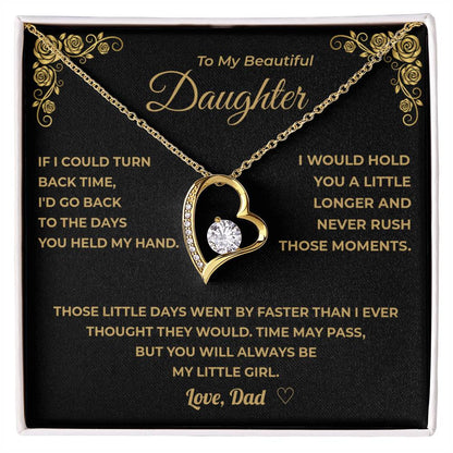 My Daughter -   Time May Pass, But You Will Always Be My Little Girl.