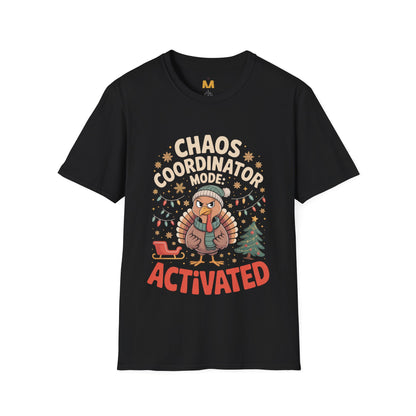 Chaos Coordinator Mode Activated T-Shirt