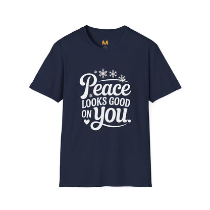 Peace Looks Good on You T-Shirt