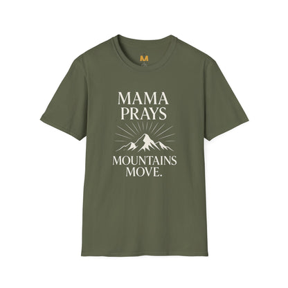 Mama Prays Mountains Move T-Shirt