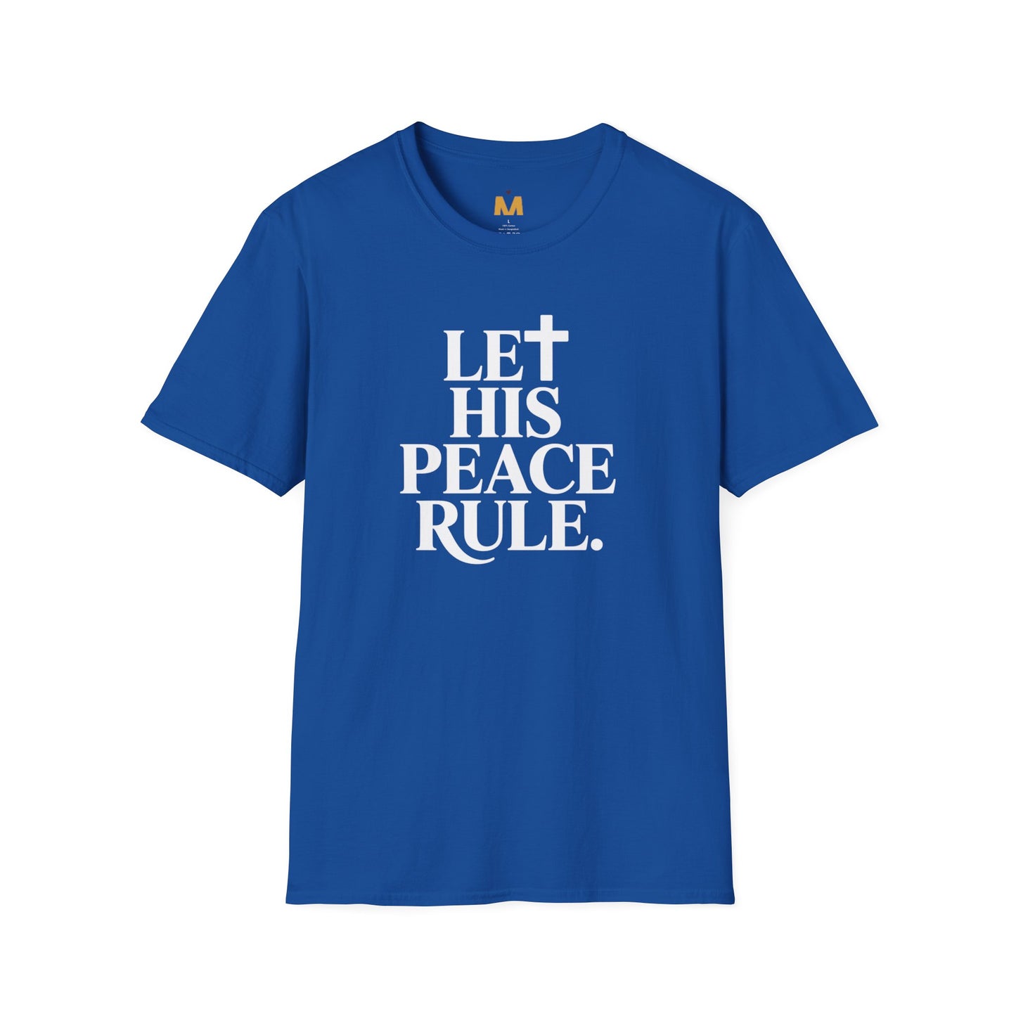 Let His Peace Rule T-Shirt