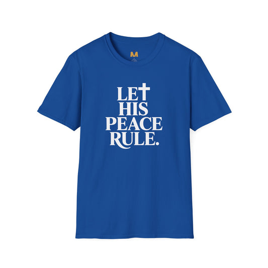 Let His Peace Rule T-Shirt
