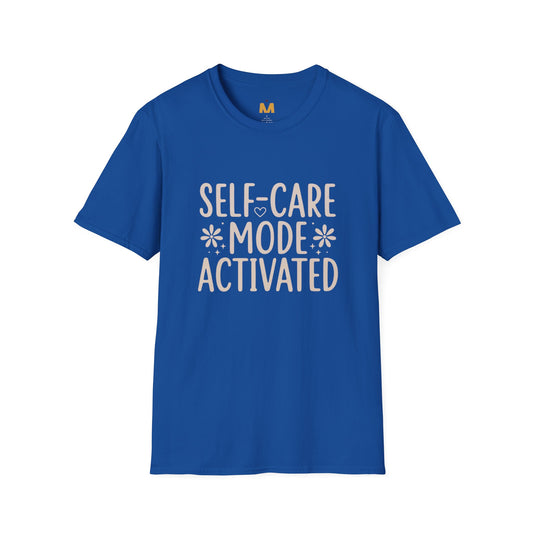 Self Care Mode Activated T-shirt