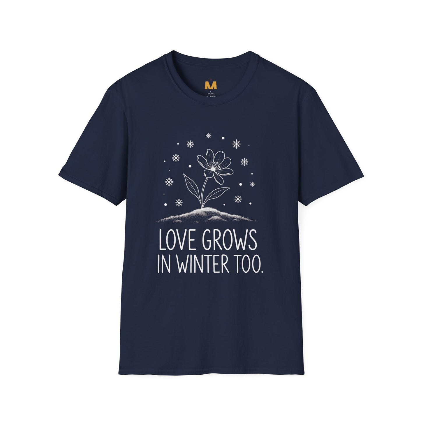 Love Grows in Winter Too T-Shirt