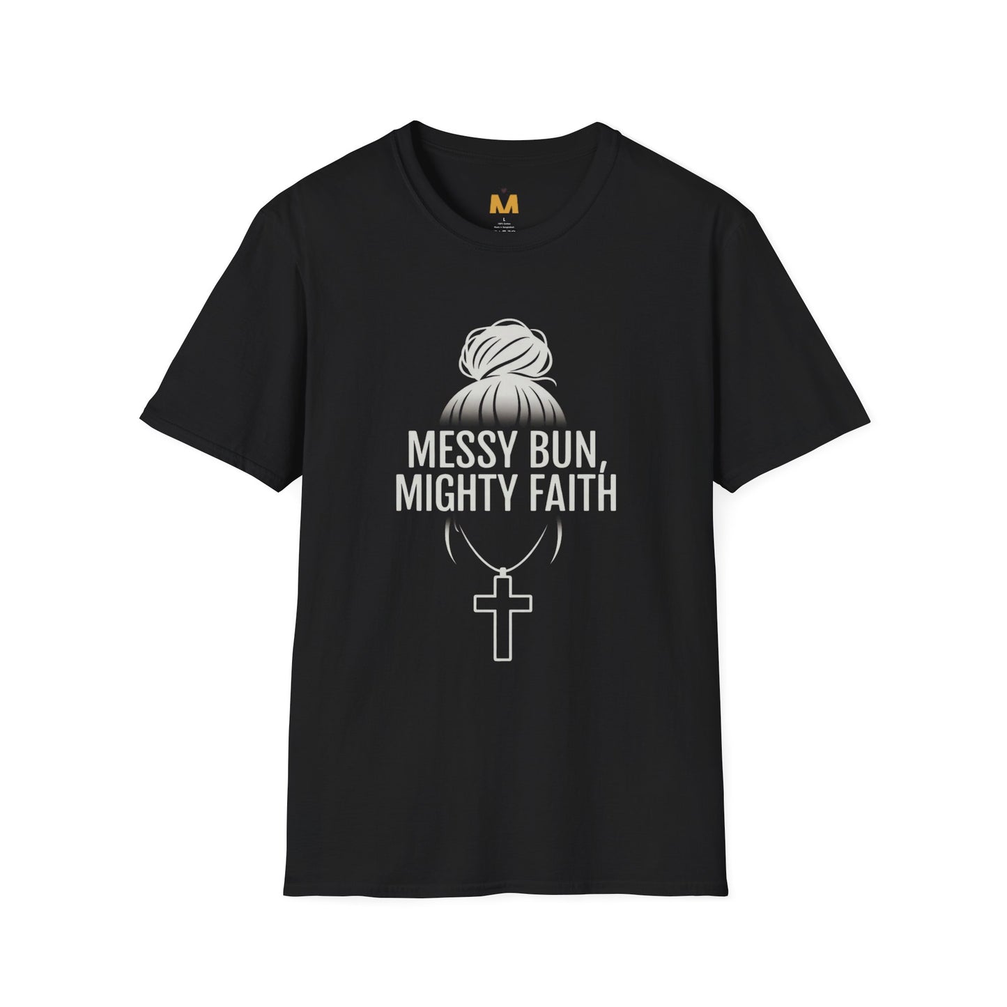 Messy Bun, Might Faith T-shirt